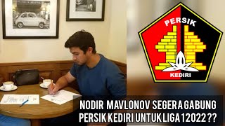 Profil Nodir Mavlonov Pemain incaran Persik Kediri 2022