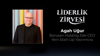 İŞLETME KULÜBÜ LİDERLİK ZİRVESİ'19 | Borusan Holding Eski CEO'su Agah Uğur