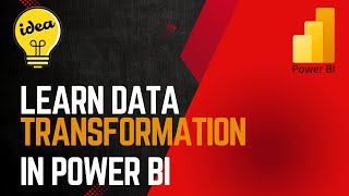 Learn Power BI Data Transformation | Power Query in Power BI | Data Transformation