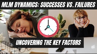 MLM Dynamics: Successes vs. Failures - Uncovering the Key Factors