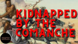 Texas Rangers vs  Comanche Raiders : The Tragic Failed Hostage Rescue of Matilda Lockhart