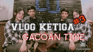 MIE GACOAN SAMPAI NGILER || Vlog #3