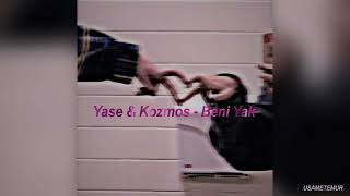 Yase & Kozmos - Beni Yak (speed up) - (Lyrics/Sözleri)