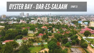 Dar es salaam |  Drone Footage |  Oyster Bay | Part 2.