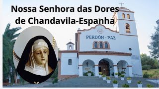 Nossa Senhora das Dores de Chandavila As aparições na Espanha