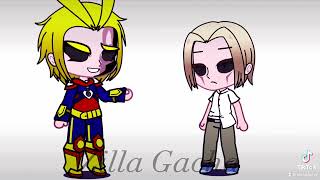 All might meets all might in fan fictions | Gacha edit | Gacha meme