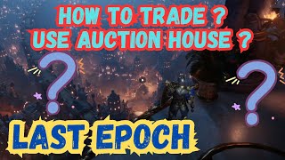 How to pick your faction, How to Trade use Auction house and do prophecies in Last Epoch 1.0 Release