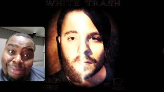 (OH Y'ALL SNAPPIN SNAPPIN) White Trash | Tom Macdonald-Mad Child Remix | Aaron Keese Ft. EP MUSIC