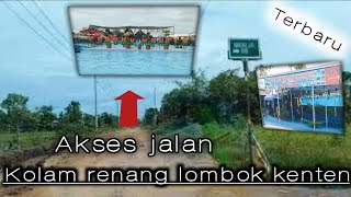 Terbaru.! jalan menuju taman wisata lombok kenten