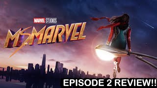 Ms. Marvel - EPISODE 2 REVIEW!!