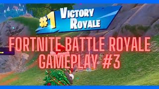 Fortnite Battle Royale Gameplay #3