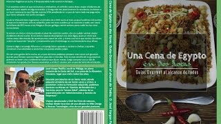 Descubriendo Egipto y su Gastronomía. Ebook y Libro: “Una Cena de Egypto en Dos Horas”.