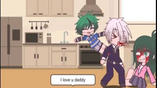 I love you dad || meme || Baby Deku ||MHA || BNHA || gacha club