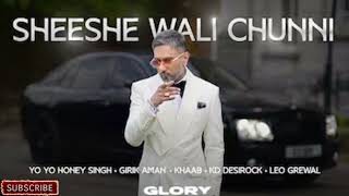 Sheeshe Wali Chunni (Glory) New Lo-fi song (Yo Yo Honey Singh) [ @Lofistudioz99 ]