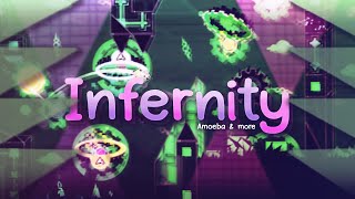 [Mobile] "Infernity" by Amoeba & more (Insane Demon) | Geometry Dash 2.2