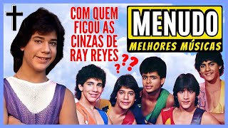 RAY REYES EX-MENUDO E O DESTINO DADO AS SUAS CINZAS 😞😞  | RECORDAÇÃO DAS MELHORES MÚSICAS MENUDO