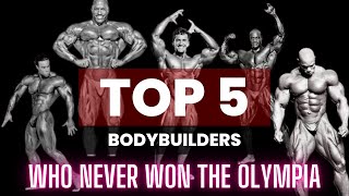 The BEST bodybuilders who never won the Mr Olympia title