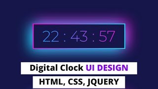 Digital Clock UI Design with Animation Using HTML, CSS, JQUERY