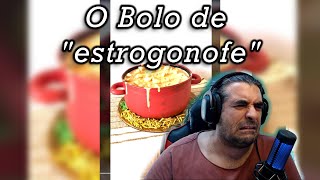 O Bolo de "estrogonofe"