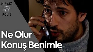 Mavi Ne Olur Konuş Benimle | Hırsız Polis