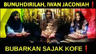 BUNUHDIRILAH, IWAN JACONIAH❗BUBARKAN SAJAK KOFE❗Ngopi Rabu Malam #174 | Lingkar Jenar