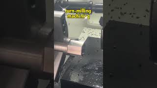 turn-milling machining