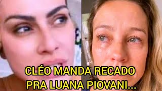 URGENTE: Cleo manda recado para Luana Piovani após sua briga com Pedro Scooby-Doo