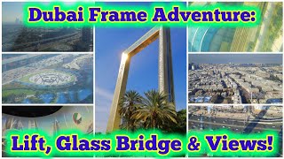 Dubai Frame Adventure | Glass Bridge, Lift Ride & Stunning Views with pearls of life