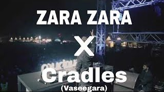 Zara Zara x Cradles 🎶 || Amazing Song ✨ || #ZaraZara #Cradles #song