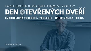 Den otevřených dveří na ETF UK 2024 – Evangelická teologie, Teologie - Spiritualita - Etika