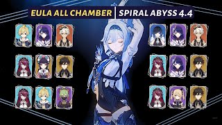 [Genshin Impact] | Eula Multi Variant - Spiral Abyss 4.4 | All Chamber - Floor 12 (9★)