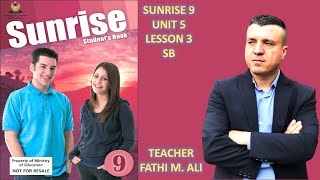 SUNRISE 9 SB UNIT 5 LESSON 3 ئینگلیزی پۆلی نۆیەم