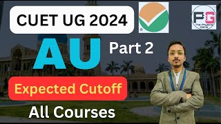 CUET 2024 || Expected Cutoff🔥|| Allahabad University || Part 2