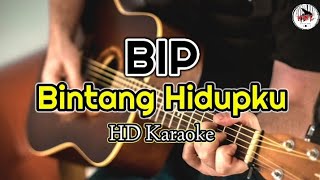 BIP - Bintang Hidupku (karaoke Indonesia)@HMC82