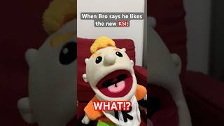 When Bro Says he likes the new KSI 💀 #ksi #sml #jeffy #smljeffy #puppet #smljunior #memes #shorts