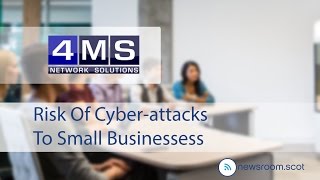 Risk Of Cyber-Attacks To Small Businesses