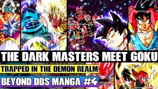 Beyond Dragon Ball Super Goku Trapped In The Demon Realm! The Dark Masters Confront Goku