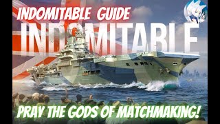 Wows Blitz Indomitable Guide - Are you feeling lucky?