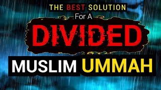 WHY IS THE MUSLIM UMMAH DEVIDED | FINDING SOLUTION | MUFTI MENK