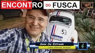 ENCONTRO DO FUSCA HERBIE - SONS DA ESTRADA - com MARCOS ARAÚJO