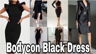 Bodycon Black Dress Styling Ideas