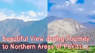 Journey to Beautiful Northren Area of Pakistan