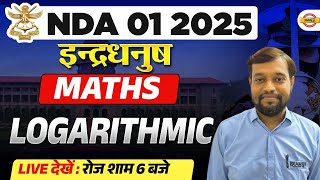 NDA/NA 01/2025 | NDA 2025 Math :LOGARITHMIC | by Saurabh Sir