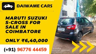 Used Maruti Suzuki S Cross for Sale in Coimbatore   Only ₹6 4 Lakhs! | 2016 Maruti Suzuki S-Cross