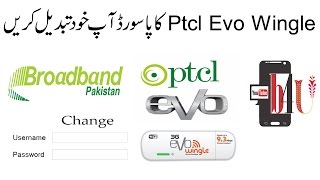 How to Change Ptcl 3G Evo Wingle WiFi Password and Username