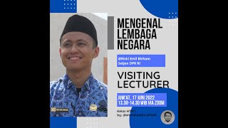 Visiting Lecturer: Mengenal Lembaga Negara