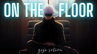 Gojo Satoru - On The Floor [4k edit]