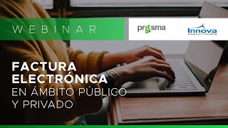 Webinar – Factura Electrónica en ámbito público y privado