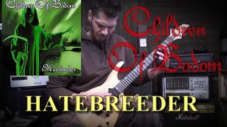 Hatebreeder ( Children of Bodom - Alexi Laiho ) - My Favourite Riffs #3