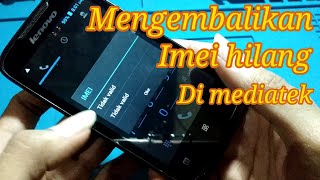 Cara Mengatasi Imei Hilang Chipset Mediatek